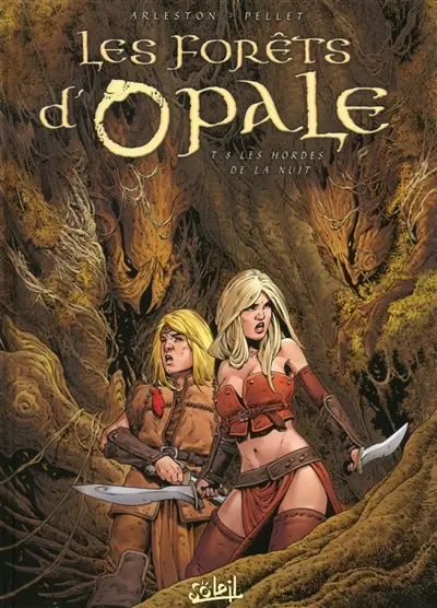 Les forêts d'Opale. Vol. 8. Les hordes de la nuit