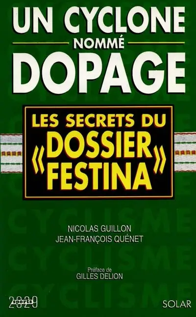 Un cyclone nommé dopage : les secrets du dossier Festina