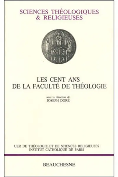 Les Cent ans de la Faculté de théologie