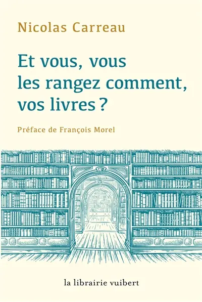 Et vous, vous les rangez comment, vos livres ?