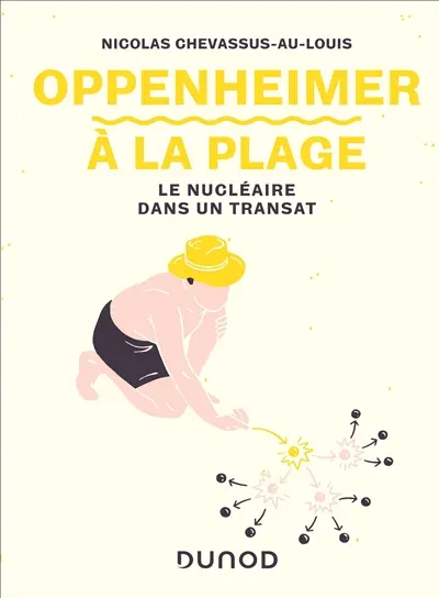 Oppenheimer à la plage : le nucléaire dans un transat