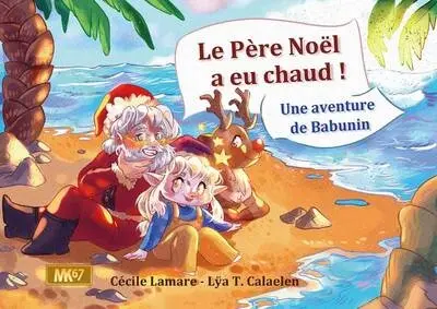 Le Père Noël a eu chaud ! : une aventure de Babunin