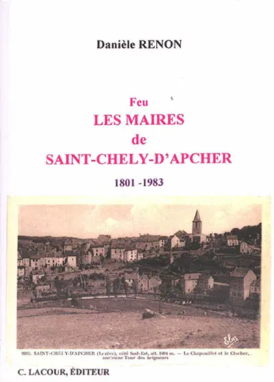 Feu les maires de Saint-Chély-d'Apcher : 1801-1983