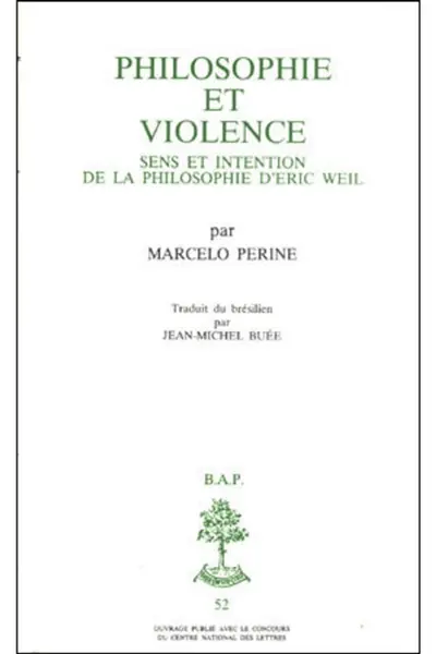 Philosophie et violence : sens et intention de la philosophie d'Eric Weil