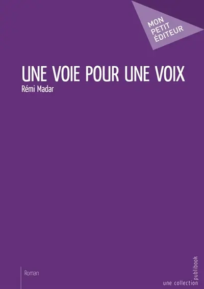 Une voie pour une voix