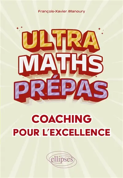 Ultra maths prépas : coaching pour l'excellence