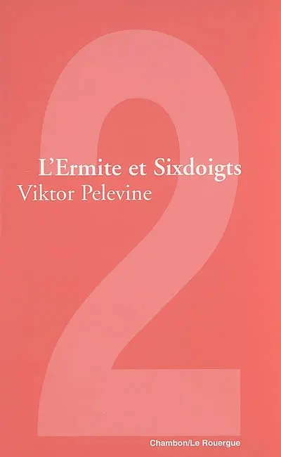 L'Ermite et Sixdoigts