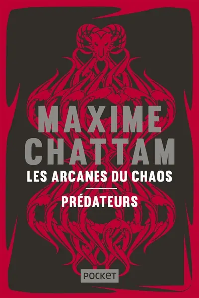 Les arcanes du chaos. Prédateurs