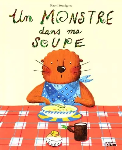 Un monstre dans ma soupe