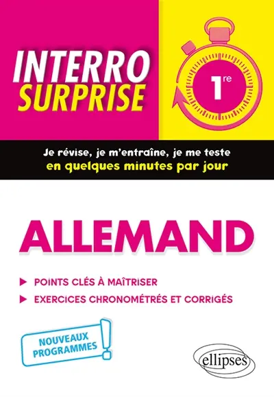 Allemand 1re : points clés à maîtriser, exercices chronométrés et corrigés : nouveaux programmes