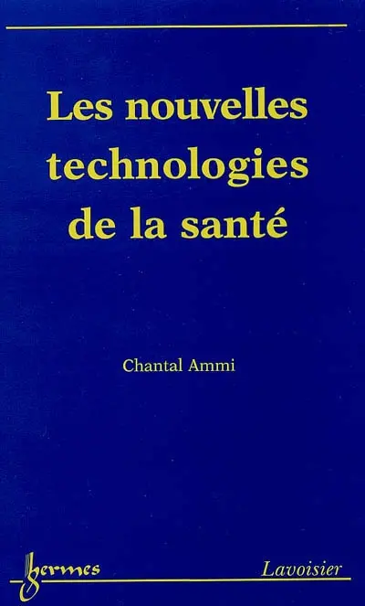 Les nouvelles technologies de la santé