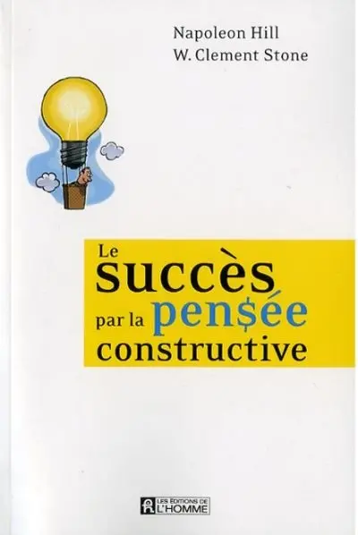 Le succès par la pensée constructive