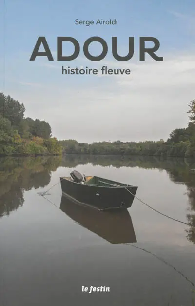 Adour, histoire fleuve