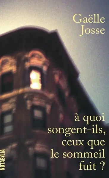A quoi songent-ils, ce que le sommeil fuit