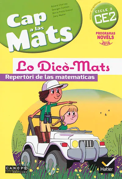 Cap a las mats, CE2, cicle 2, : occitan-lengadocian : manual, nombres et calculs, problemas : programas novels 2016