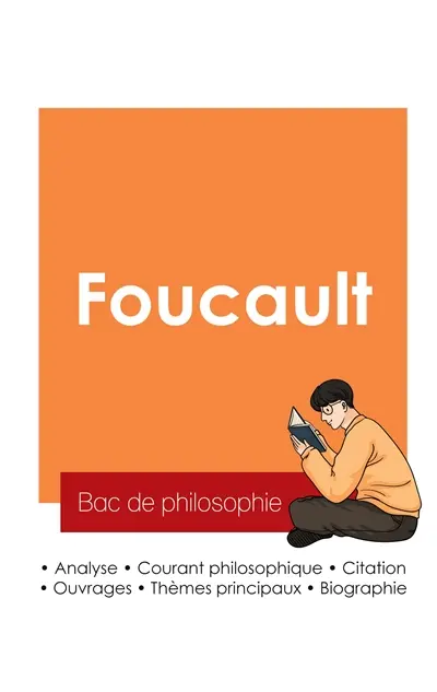 Réussir son Bac de philosophie 2025 : Analyse du philosophe Michel Foucault