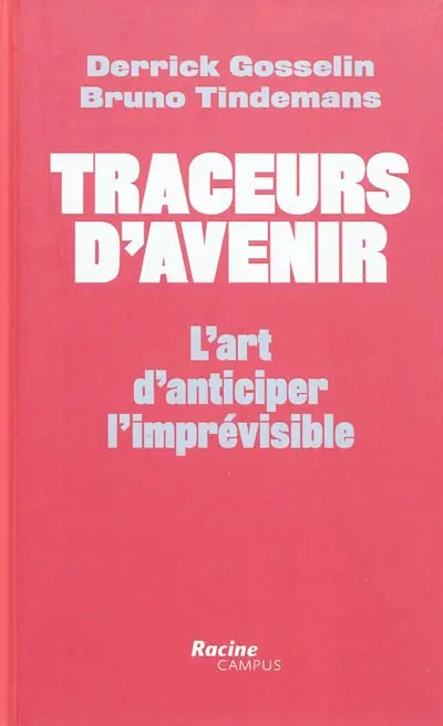 Traceurs d'avenir : l'art d'anticiper l'imprévisible