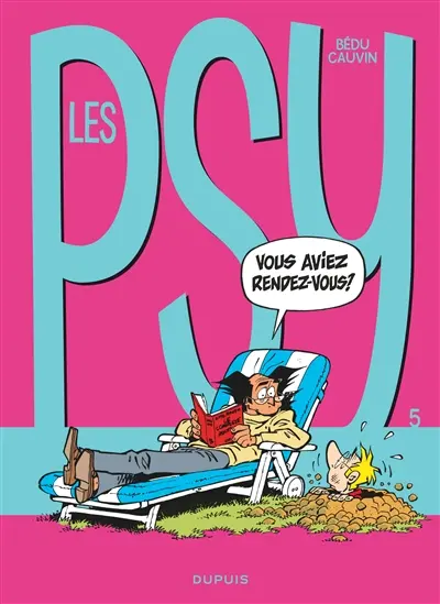 Les psy. Vol. 5. Vous aviez rendez-vous ?