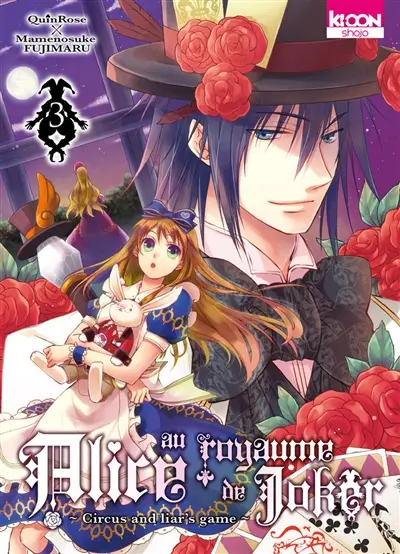Alice au royaume de Joker : circus and liar's game. Vol. 3