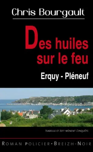 Des huiles sur le feu : Erquy Pléneuf