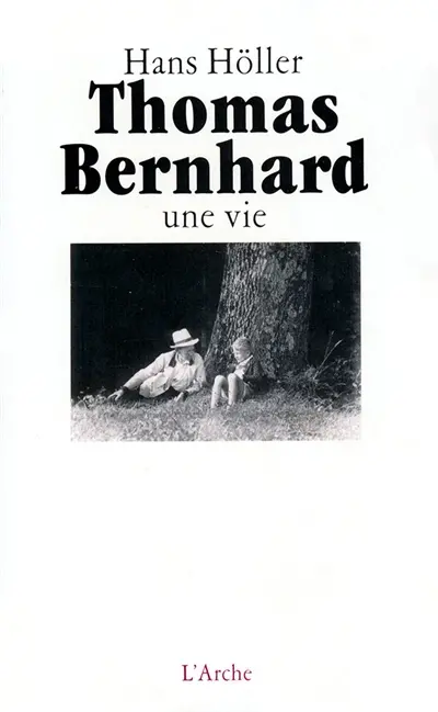 Thomas Bernhard, une vie
