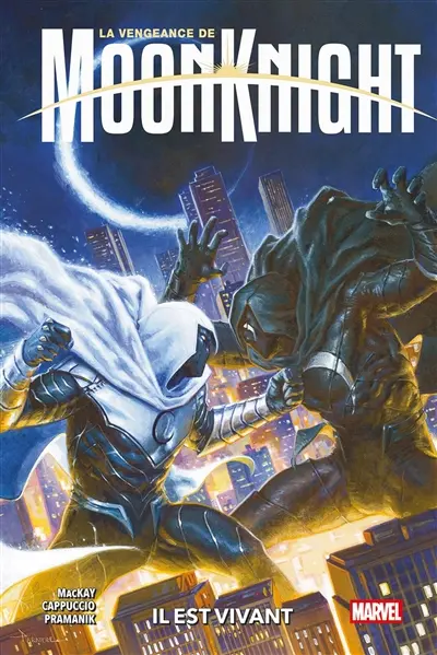 La vengeance de Moon Knight. Vol. 2. Il est vivant