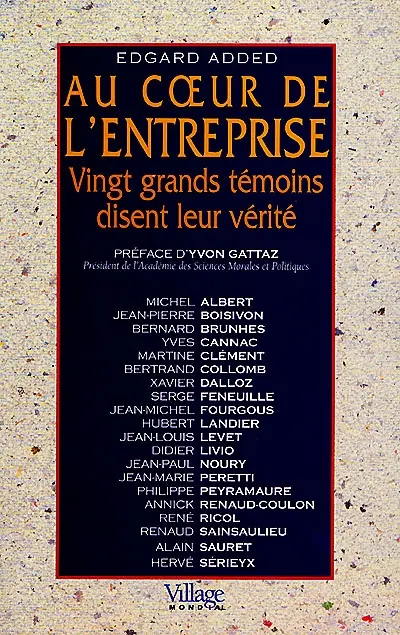 Au coeur de l'entreprise : vingt grands témoins disent leur vérité