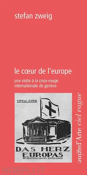 Le coeur de l'Europe : une visite à la Croix-Rouge internationale de Genève : 1918