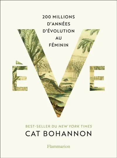 Eve : 200 millions d'années d'évolution au féminin