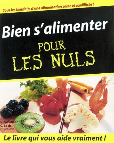 Bien s'alimenter pour les nuls
