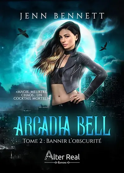 Bannir l'obscurité : Arcadia Bell #2