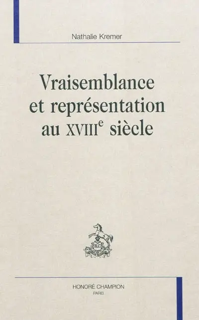 Vraisemblance et représentation au XVIIIe siècle