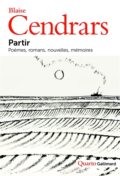 Partir : poèmes, romans, nouvelles, mémoires