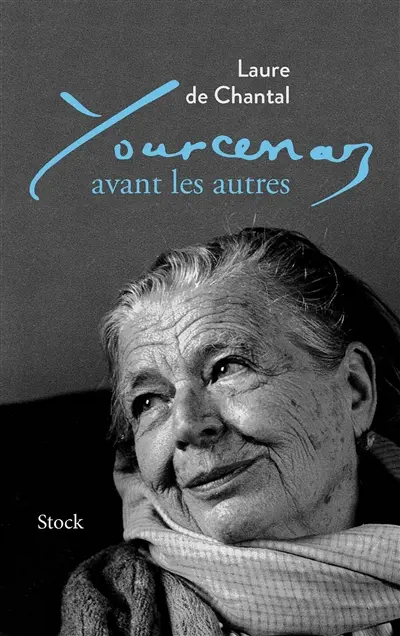 Yourcenar avant les autres : récit
