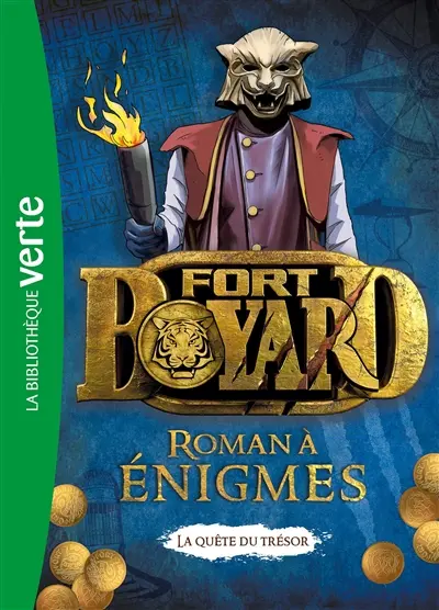 Fort Boyard : la quête du trésor : roman à énigmes