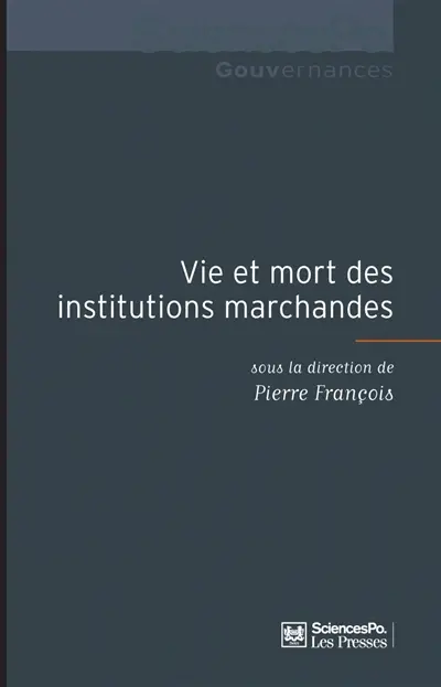 Vie et mort des institutions marchandes