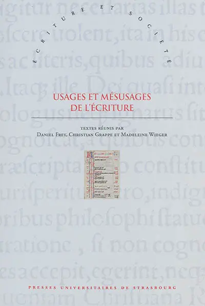 Usages et mésusages de l'Ecriture : approches interdisciplinaires de la référence scripturaire