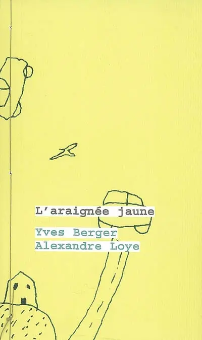 L'araignée jaune : d'ici à là