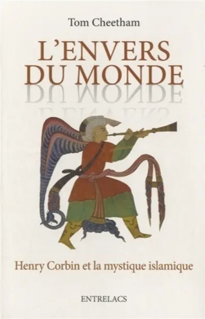 L'envers du monde : Henry Corbin et la mystique islamique