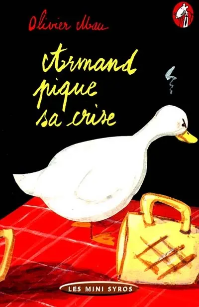 Armand pique sa crise