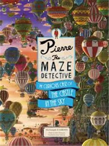 Pierre The Maze Detective : The Curious Case of the Castle in the Sky (Hardback)