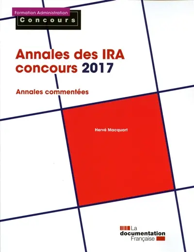 Annales des IRA, concours 2017 : annales commentées