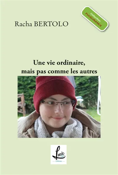 Une vie ordinaire mais pas comme les autres