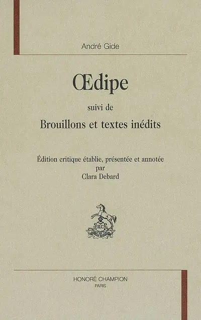 Oedipe. Brouillons et textes inédits