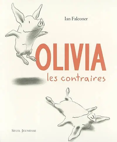 Olivia : les contraires