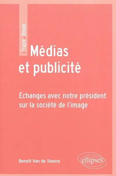 Médias et publicité : échanges avec notre Président sur la société de l'image