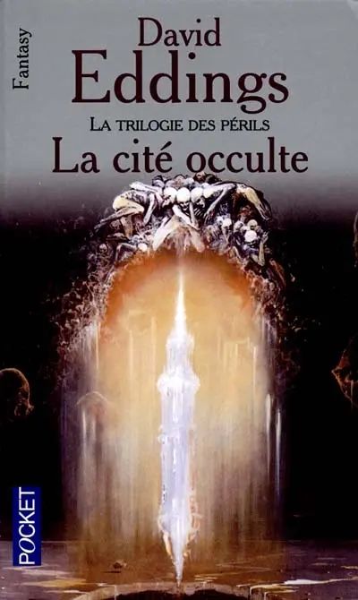 La trilogie des périls. Vol. 3. La cité occulte