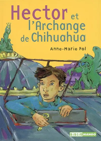 Hector et l'archange de Chihuahua