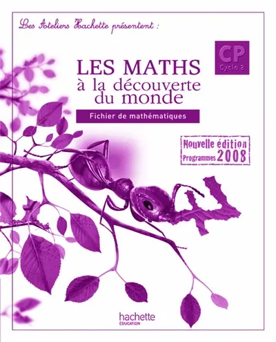 Les maths à la découverte du monde, CP cycle 2 : guide pédagogique