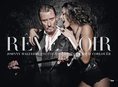 Rêve noir : Johnny Hallyday
